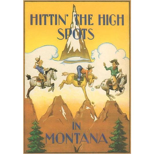 Found Image Print - Hittin' the High Spots in Montana